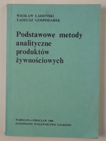 Podstawowe metody analityczne produktów żywnościowych