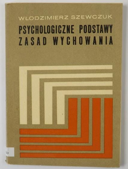 Psychologiczne podstawy zasad wychowania