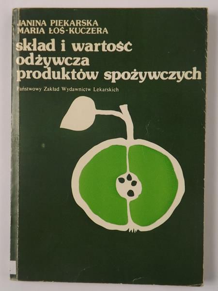 Piekarska Janina -Skład i wartość ożywcza produktów spożywczych