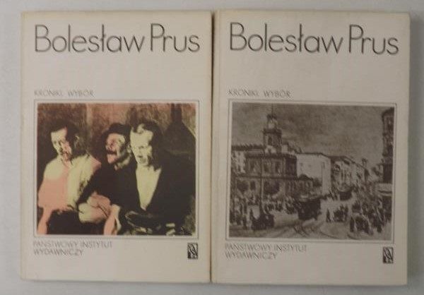 Prus Bolesław - Kroniki. Wybór, tom I i II