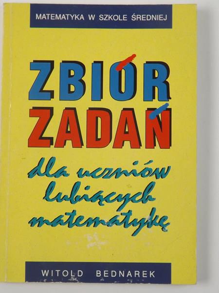 Zbór zadań dla uczniów lubiących matematykę