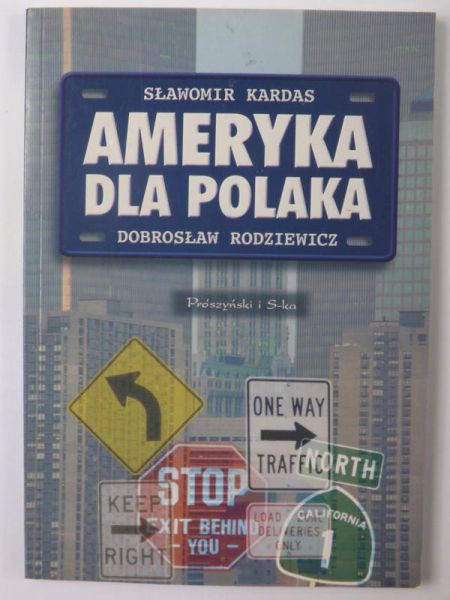 Kardas Sławomir - Ameryka dla polaka