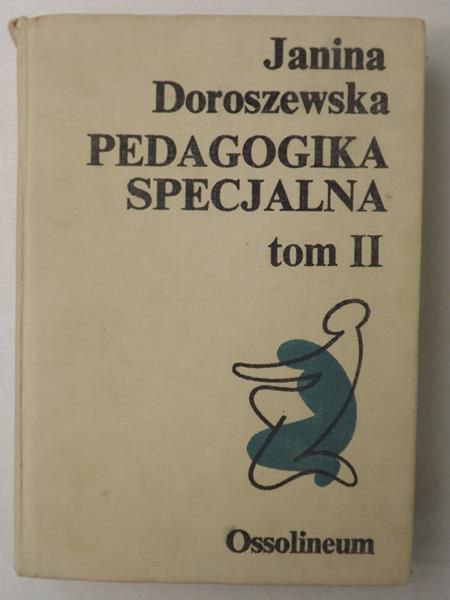 Pedagogika specjalna, Tom  II