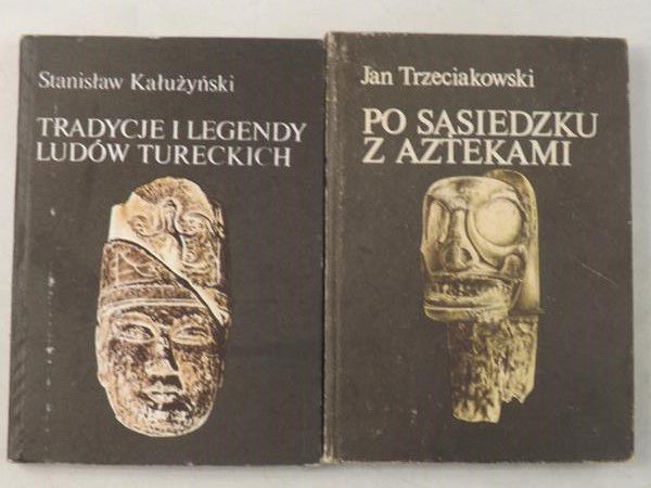 Po sąsiedzku z Aztekami  Tradycje i legendy ludów tureckich