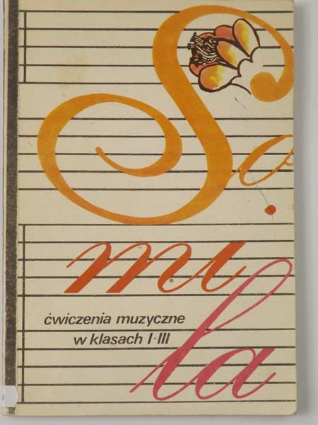 Burowska Zofia - So mi la. Ćwiczenia muzyczne w klasach I-III