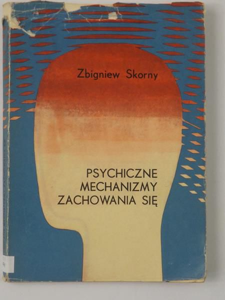 Psychiczne mechanizmy zachowania się