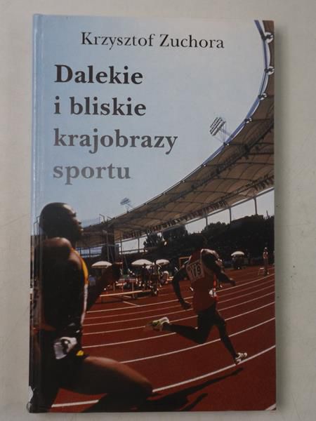Dalekie i bliskie krajobrazy sportu