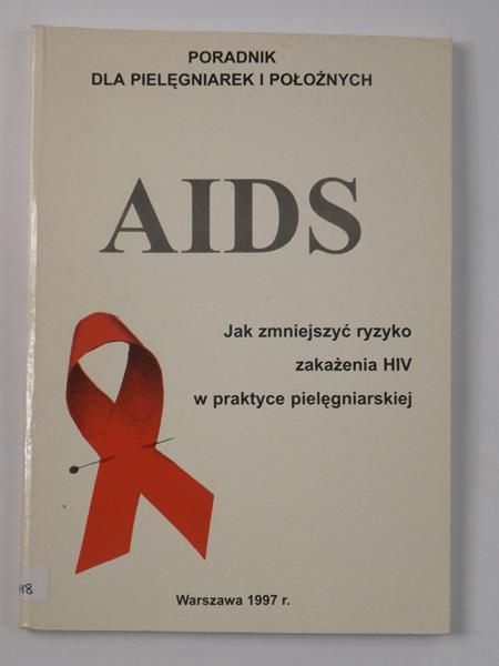 Daniluk-Kula Barbara - Aids. Jak zmniejszyć ryzyko zakażenia Hiv w praktyce pielęgniarskiej