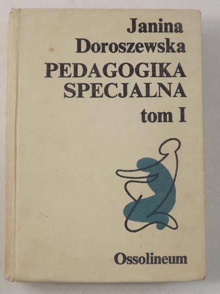 Pedagogika specjalna, tom I