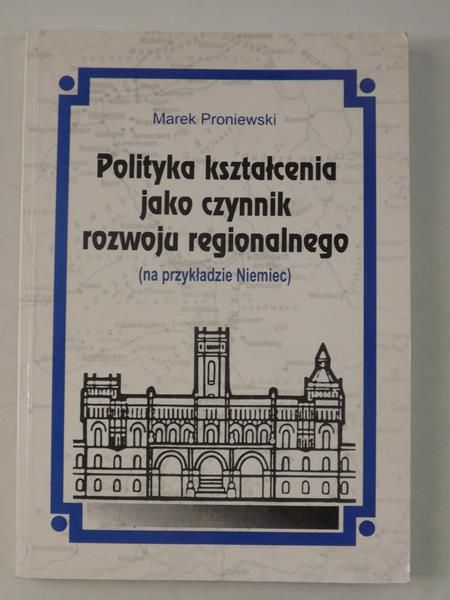 Polityka kształcenia jako czynnik rozwoju regionalnego