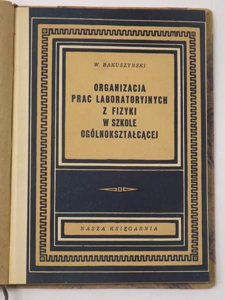 Organizacja prac laboratoryjnych z fizyki w szkole ogólnokształcącej
