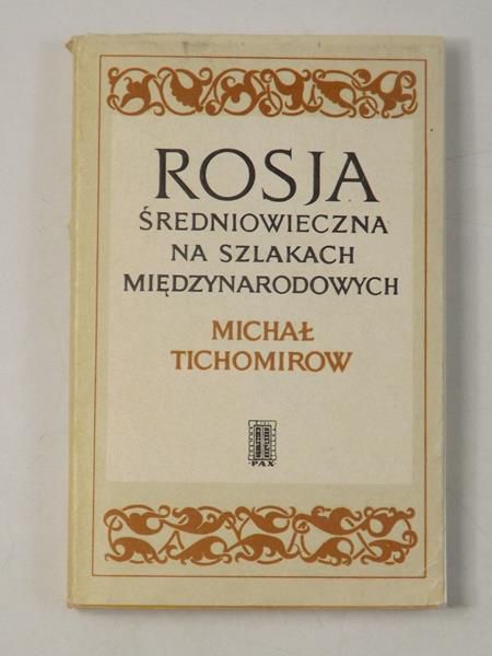 Rosja średniowieczna na szlakach międzynarodowych