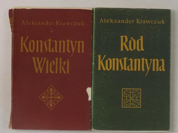 Krawczuk Aleksander - Ród Konstantyna / Konstantyn Wielki