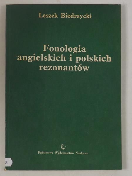 Biedrzycki Leszek - Fonologia angielskich i polskich rezonantów
