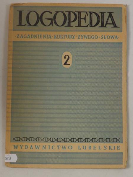 Logopedia. Zagadnienia kultury żywego słowa, Cz. II