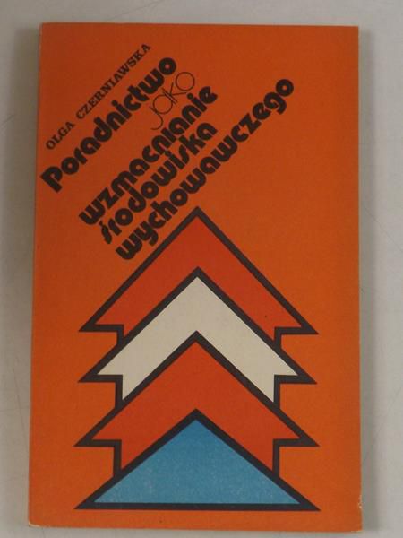 Poradnictwo jako wzmacnianie środowiska wychowawczego
