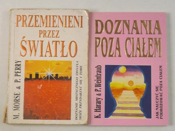 Morse M. / Harary K. - Przemienieni przez światło / Doznania poza ciałem