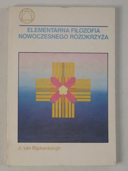 . - Elementarna filozofia nowoczesnego Różokrzyża
