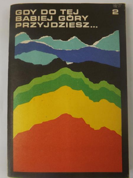 Gdy do tej Babiej Góry przyjdziesz 2