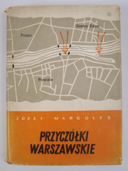 Margules Józef - Przyczółki warszawskie