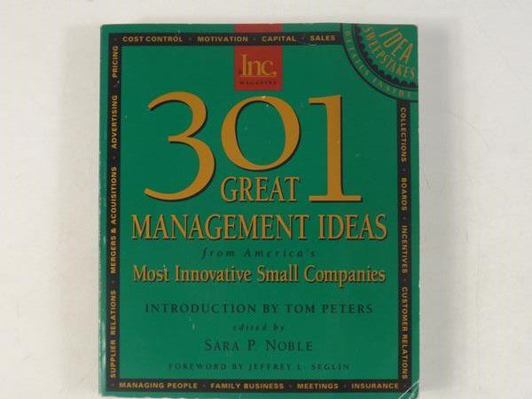 301 Great Management Ideas from America's Most Innovative Small Companies