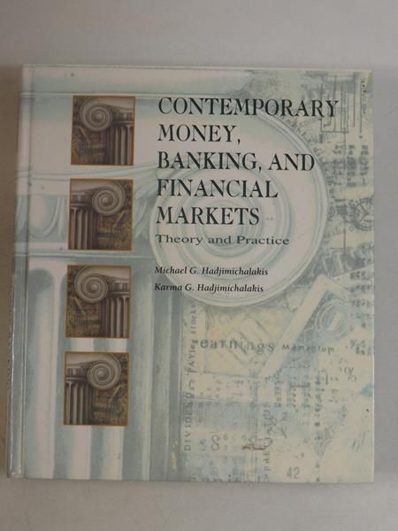 . - Contemporary Money, Banking, and Financial Markets