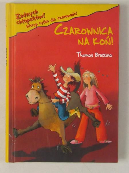 Brezina Thomas - Czarownica na koń!