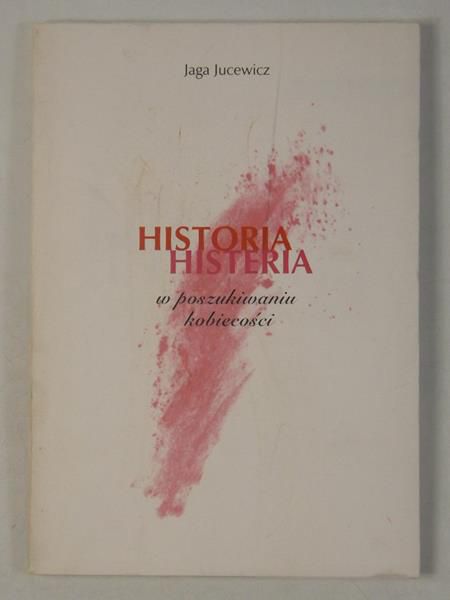 Jucewicz Jaga - Historia histeria