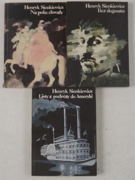Na polu chwały / Bez dogmatu / Listy z podróży do Ameryki