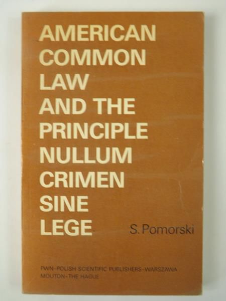 American Common Law and the Principle Nullum Crimen Sine Lege