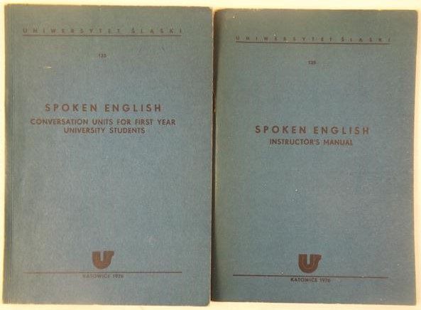 Spoken English. Instructor's Manual / Spoken English. Conversation Units for First Year University Students
