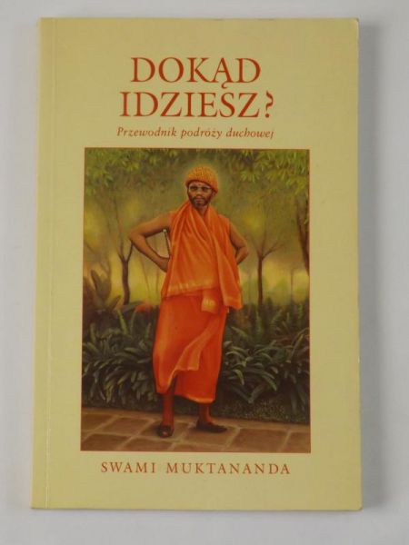 Dokąd idziesz?