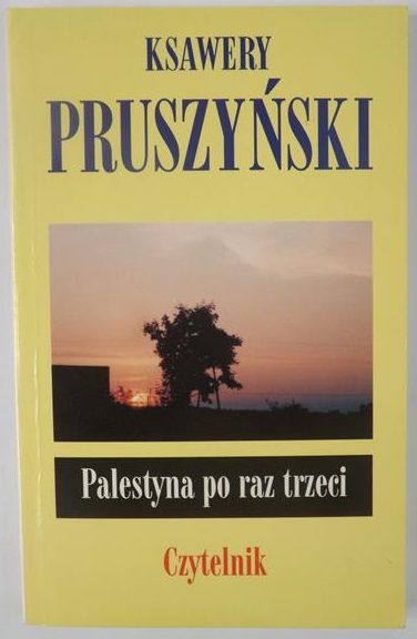 Pruszyński Ksawery - Palestyna po raz trzeci