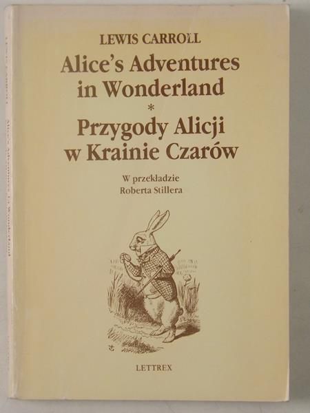 Przygody Alicji w Krainie Czarów, wyd. dwujęzyczne, Stiller tł.