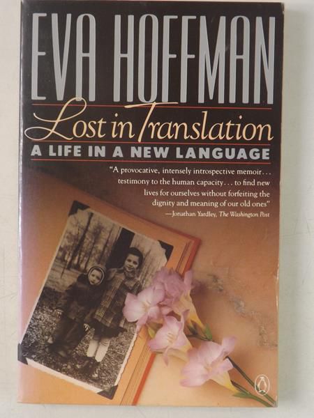 Hoffman Eva - Lost in Translation a Life in a New Language