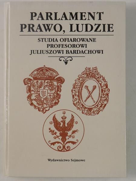 Parlament, prawo, ludzie