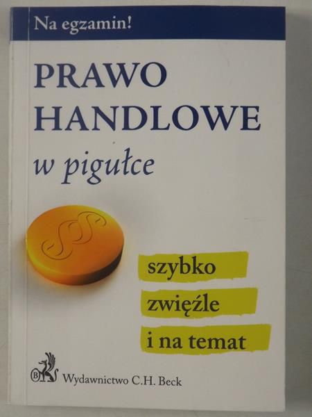 Gacka-Asiewicz Aneta - Prawo handlowe w pigułce