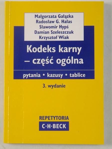 Gałązka Małgorzata - Kodeks karny - część ogólna