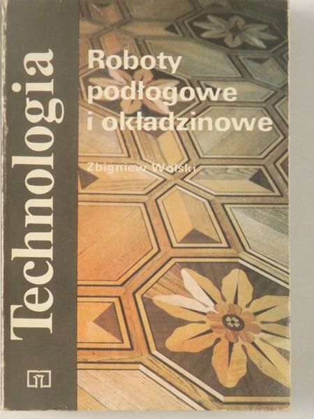 Technologia. Roboty podłogowe i okładzinowe