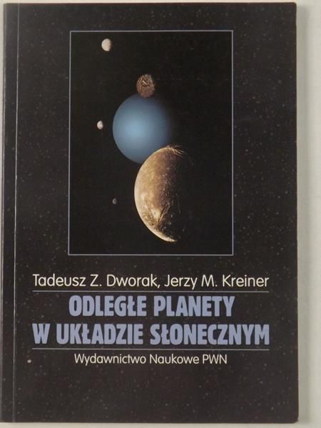 Dworak Tadeusz Z. - Odległe planety w układzie słonecznym