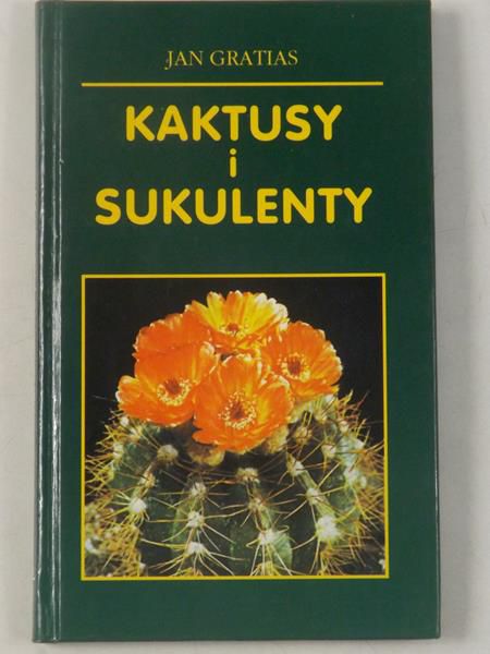 Gratias Jan - Kaktusy i sukulenty