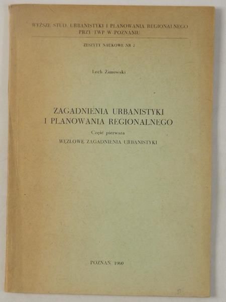 Zagadnienia urbanistyki i planowania regionalnego, część I