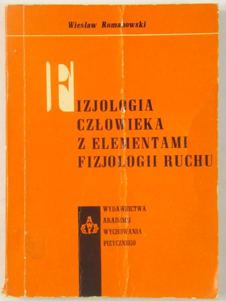 Romanowski Wiesław - Fizjologia człowieka z elementami fizjologii ruchu