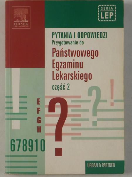 Przygotowanie do państwowego egzaminu lekarskiego, cz. II