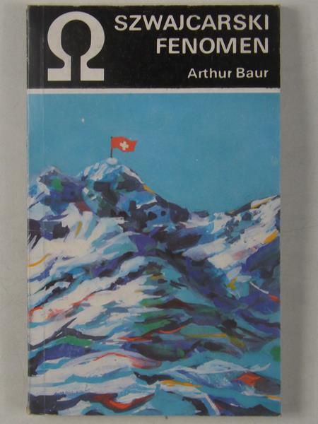 Baur Atrhur - Szwajcarski fenomen