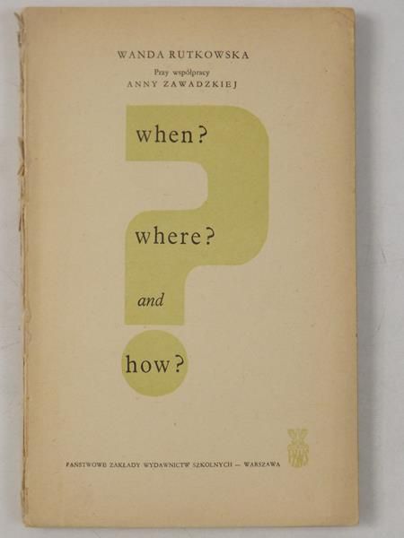 Rutkowska Wanda - When? Where? and How?