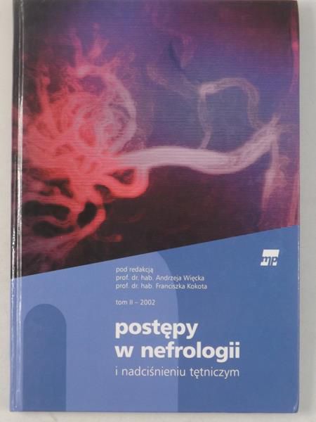 Postępy w nefrologii i nadciśnieniu tętniczym, Tom II