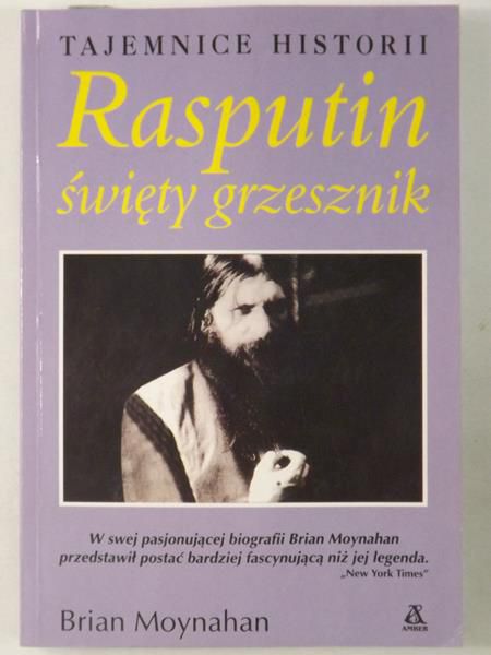 Moynahan Brian - Rasputin. Święty grzesznik