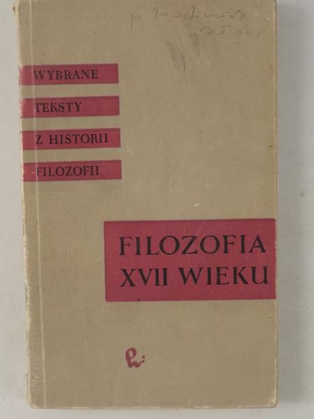 Kołakowski Leszek (opr.) - Filozofia XVII wieku