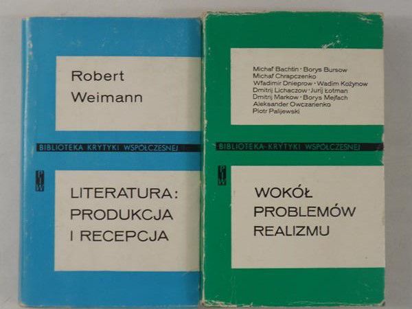 Wokół problemów realizmu  Literatura: produkcja i recepcja
